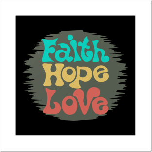 faith  hope love Posters and Art